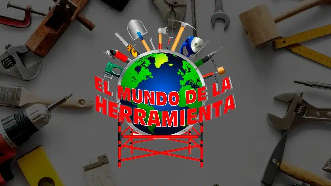 el mundo de la herramienta